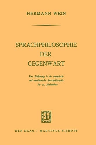 Sprachphilosophie der Gegenwart: Eine Einführung in die Europäische und Amerikanische Sprachphilosophie des 20. Jahrhunderts (German Edition)