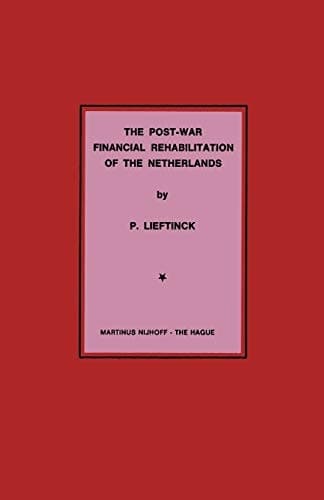 The Post-War Financial Rehabilitation of The Netherlands