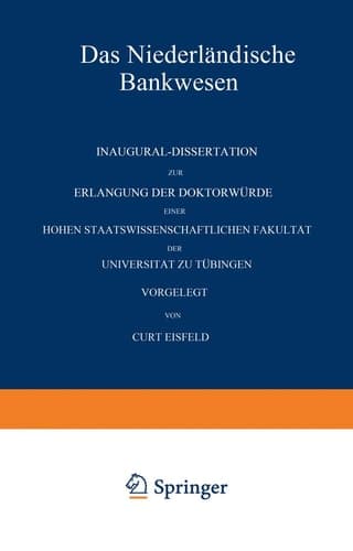 Das Niederländische Bankwesen Inaugural-Dissertation zur Erlangung der Doktorwürde einer Hohen Staatswissenschaftlichen Fakultät der Universität zu Tübingen