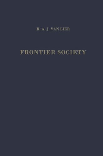 Frontier Society A Social Analysis of the History of Surinam