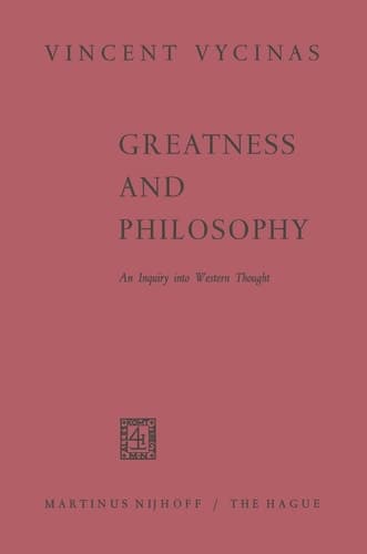 Greatness and Philosophy: An Inquiry into Western Thought