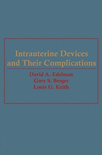 Intrauterine Devices and Their Complications