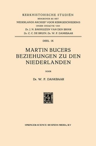 Martin Bucers Beziehungen zu den Niederlanden (Kerkhistorische Studien, 9) (German Edition)