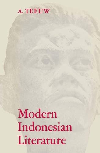 Modern Indonesian literature (Koninklijk Instituut voor Taal-, Land- en Volkenkunde)