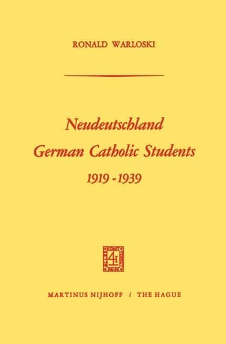 Neudeutschland, German Catholic Students 1919–1939