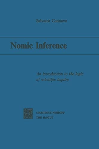 Nomic Inference An Introduction to the Logic of Scientific Inquiry