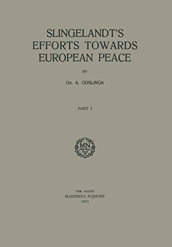 Slingelandt’s Efforts Towards European Peace