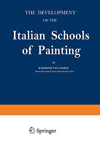 The Development of the Italian Schools of Painting Volume I
