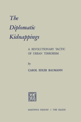 The Diplomatic Kidnappings A Revolutionary Tactic of Urban Terrorism