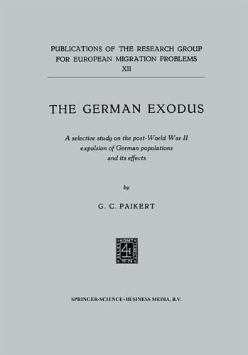 The German exodus A selective study on the post-World War II expulsion of German populations and its effects
