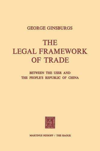The Legal Framework of Trade between the USSR and the People’s Republic of China