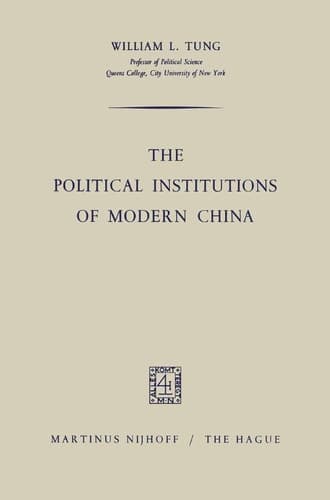 The Political Institutions of Modern China