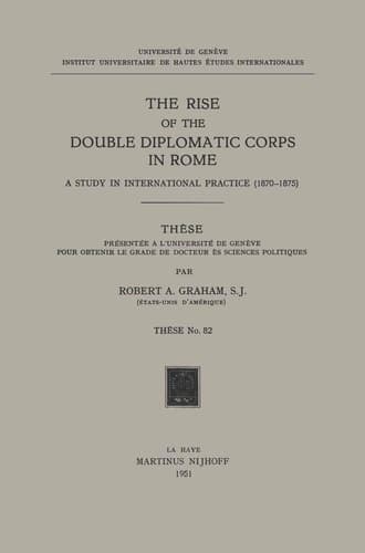 The Rise of the Double Diplomatic Corps in Rome: A Study in International Practice (1870–1875)