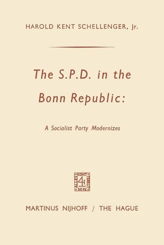 The SPD in the Bonn Republic: A Socialist Party Modernizes