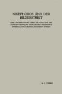 Nikephoros und der Bilderstreit Eine Untersuchung Über die Stellung des Konstantinopeler Patriarchen Nikephoros Innerhalb der Ikonoklastischen Wirren