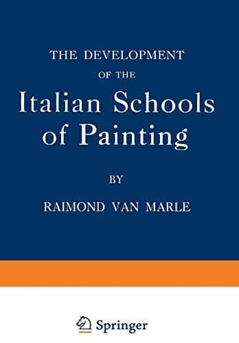 The Development of the Italian Schools of Painting Volume IX