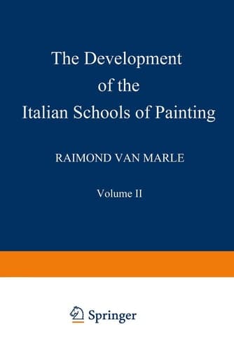 The Development of the Italian Schools of Painting Volume II
