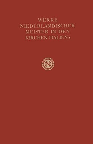 Werke Niederländischer Meister in den Kirchen Italiens (Studien van het Nederlandsch Historisch Institut te Rome) (German Edition)
