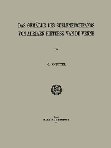 Das Gemälde des Seelenfischfangs von Adriaen Pietersz. van de Venne Inaugural-Dissertation