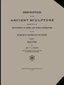 Description of the Ancient Sculpture Preserved in the Department of Greek and Roman Antiquities of the Museum of Archeology of Leiden Part I: Statues