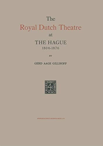The Royal Dutch Theatre at the Hague 1804–1876