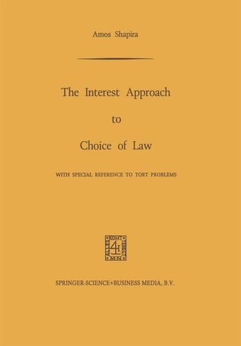 The Interest Approach to Choice of Law With Special Reference to Tort Problems