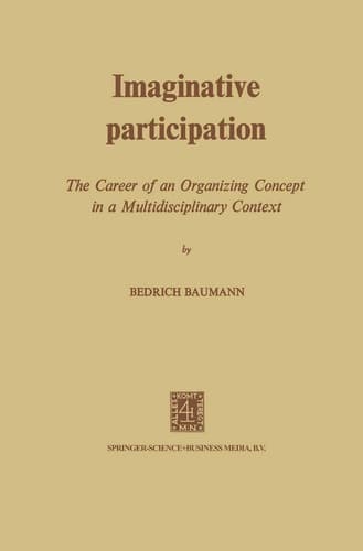 Imaginative Participation The Career of an Organizing Concept in a Multidisciplinary Context
