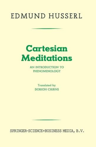 Cartesian Meditations An Introduction to Phenomenology