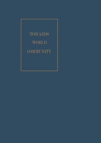 Towards World Community (World Academy of Art and Science)