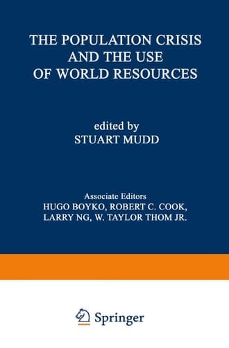 The Population Crisis and the Use of World Resources (The Universal Reference System, 2)