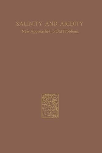 Salinity and Aridity: New Approaches to Old Problems (Monographiae Biologicae)