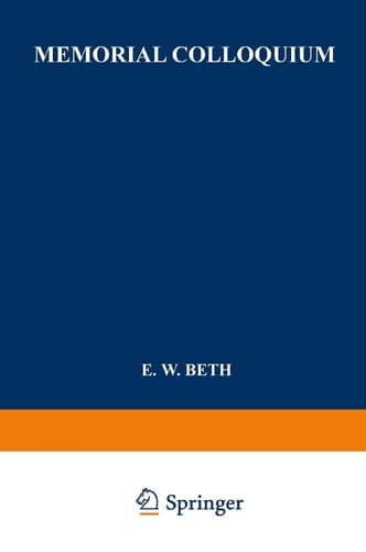 Memorial Colloquium Logic and Foundations of Science Paris, Institut Henri Poincaré, 19–21 May 1964