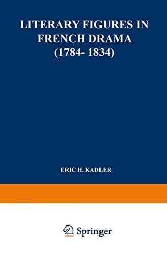 Literary Figures in French Drama (1784–1834)