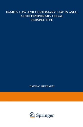 Family Law and Customary Law in Asia A Contemporary Legal Perspective