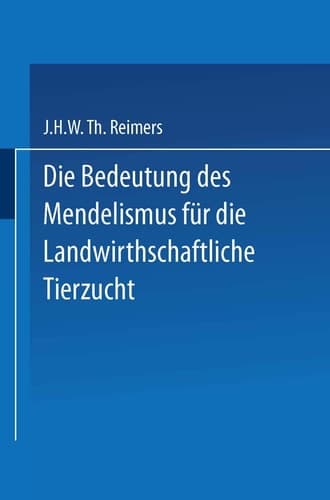 Die Bedeutung des Mendelismus für die Landwirtschaftliche Tierzucht (German Edition)