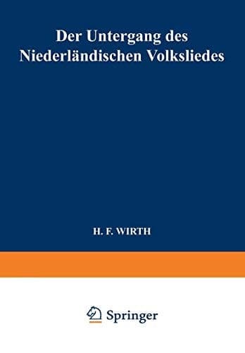 Der Untergang des Niederländischen Volksliedes (German Edition)
