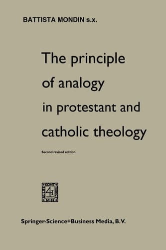 The Principle of Analogy in Protestant and Catholic Theology