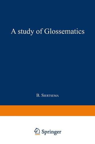 A Study of Glossematics Critical Survey of its Fundamental Concepts