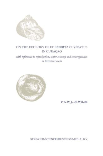 On the Ecology of Coenobita Clypeatus in Curaçao With reference to reproduction, water economy and osmoregulation in terrestrial hermit crabs