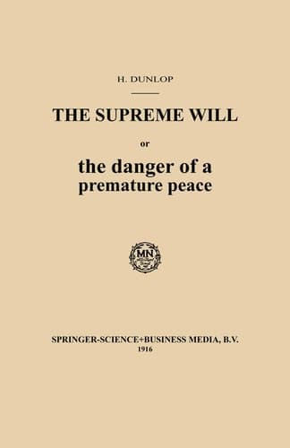 The Supreme Will or the danger of a premature peace