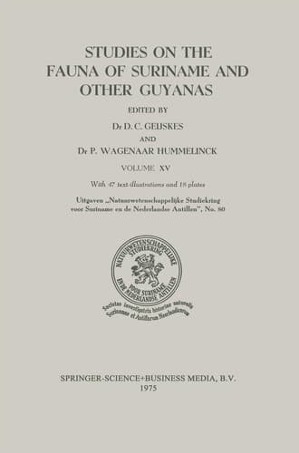 Studies on the Fauna of Suriname and other Guyanas Volume XV