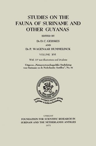 Studies on the Fauna of Suriname and other Guyanas Volume XVI