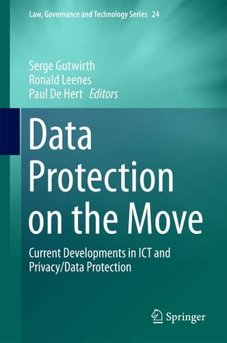 Data Protection on the Move Current Developments in ICT and Privacy/Data Protection