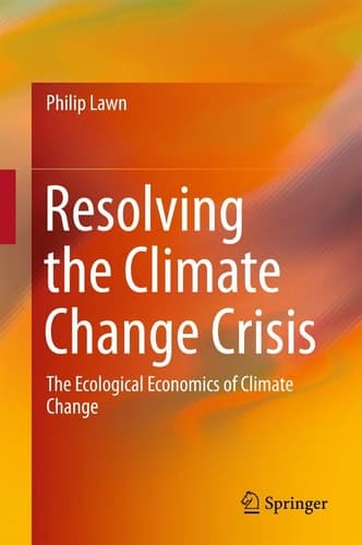 Resolving the Climate Change Crisis The Ecological Economics of Climate Change
