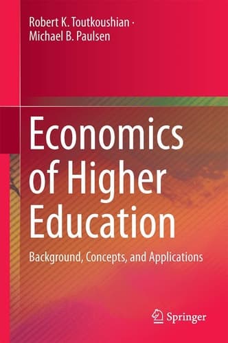 Economics of Higher Education Background, Concepts, and Applications