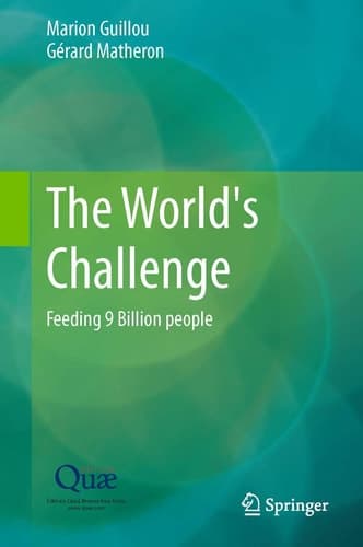 The World’s Challenge Feeding 9 Billion people