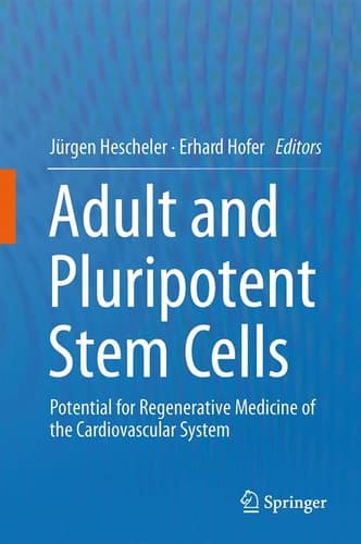 Adult and Pluripotent Stem Cells Potential for Regenerative Medicine of the Cardiovascular System