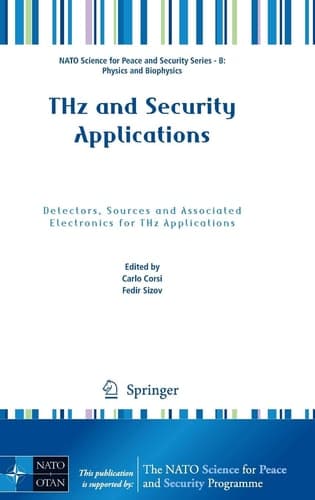 THz and Security Applications Detectors, Sources and Associated Electronics for THz Applications