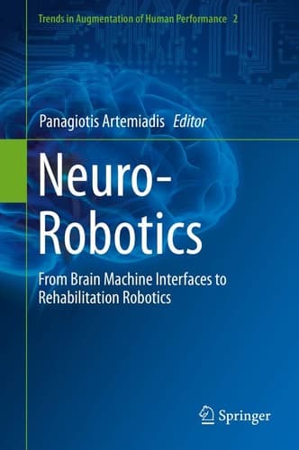 Neuro-Robotics From Brain Machine Interfaces to Rehabilitation Robotics