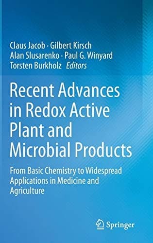 Recent Advances in Redox Active Plant and Microbial Products From Basic Chemistry to Widespread Applications in Medicine and Agriculture